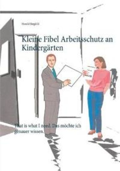 Kleine Fibel Arbeitsschutz an Kindergärten