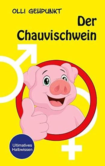 Der Chauvischwein