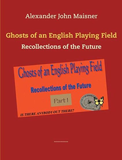 Ghosts of an English Playing Field