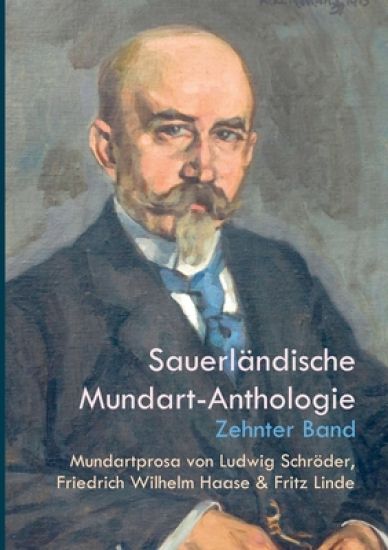 Mundartprosa von Ludwig Schröder, Friedrich Wilhelm Haase und Fritz Linde
