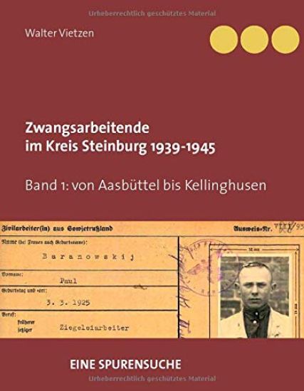 Zwangsarbeitende im Kreis Steinburg 1939-1945 - eine Spurensuche