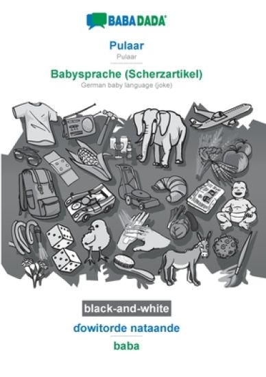 BABADADA black-and-white, Pulaar - Babysprache (Scherzartikel), ɗowitorde nataande - baba