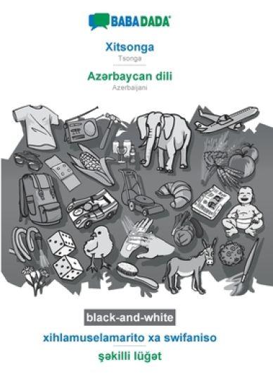 BABADADA black-and-white, Xitsonga - Azərbaycan dili, xihlamuselamarito xa swifaniso - şəkilli luğət