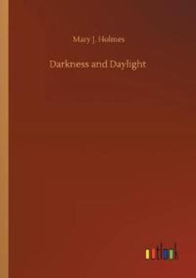 Darkness and Daylight