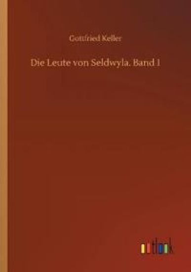 Die Leute von Seldwyla. Band 1