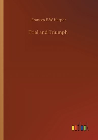 Trial and Triumph