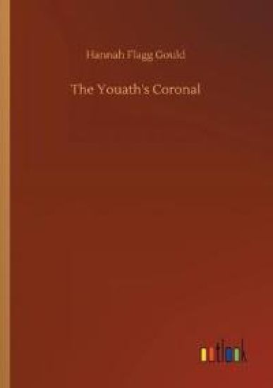 The Youath's Coronal