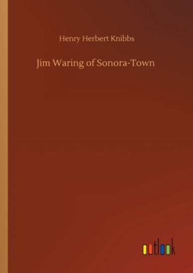 Jim Waring of Sonora-Town