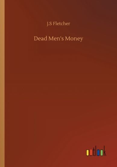 Dead Men's Money