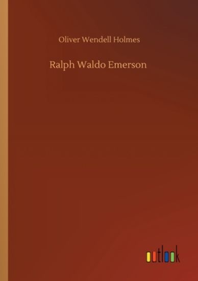 Ralph Waldo Emerson