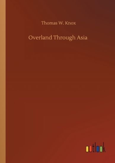 Overland Through Asia