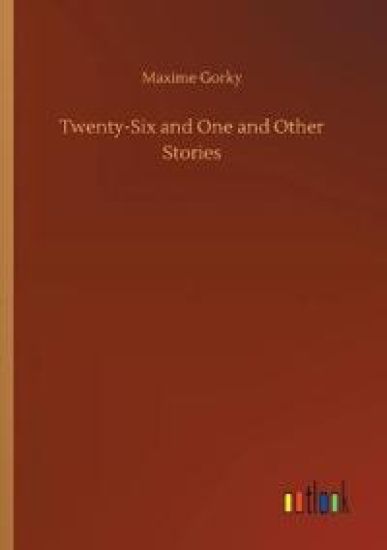 Twenty-Six and One and Other Stories