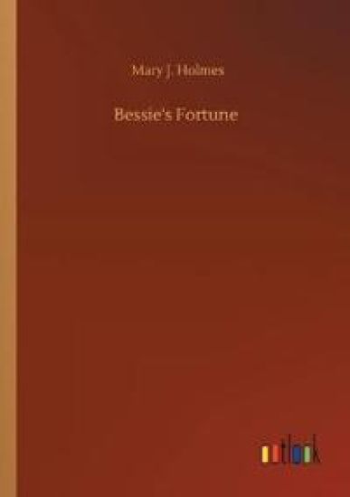 Bessie's Fortune