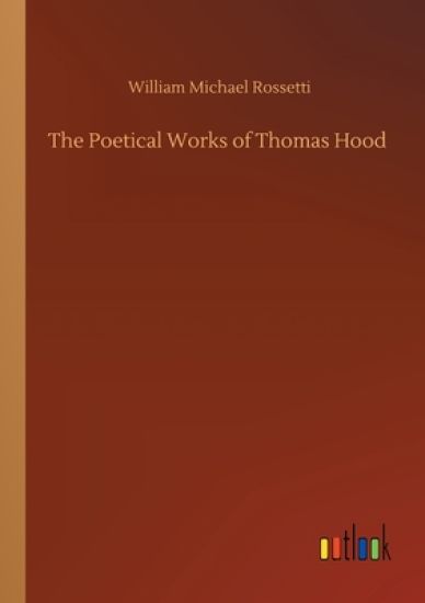 The Poetical Works of Thomas Hood