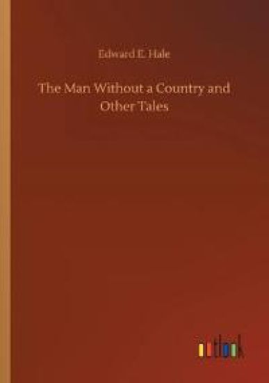 The Man Without a Country and Other Tales
