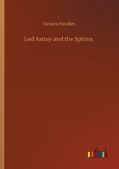 Led Astray and the Sphinx