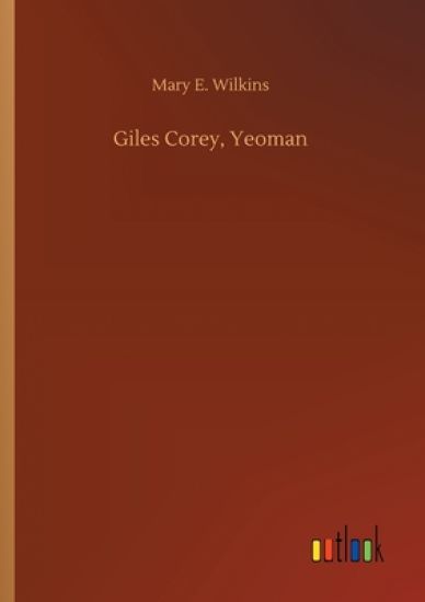 Giles Corey, Yeoman