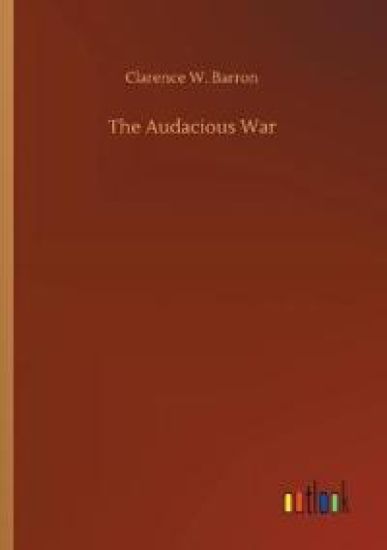 The Audacious War