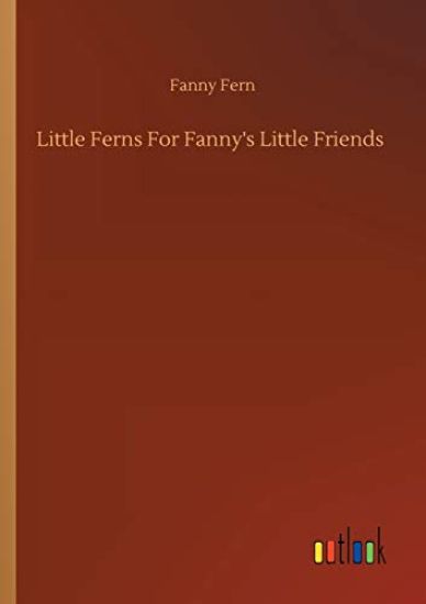 Little Ferns For Fanny's Little Friends