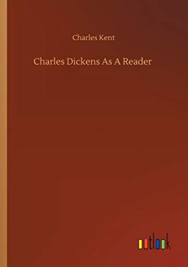 Charles Dickens As A Reader