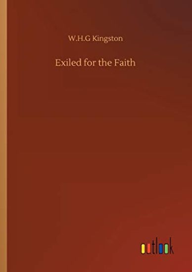 Exiled for the Faith