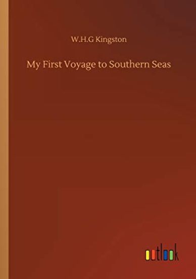 My First Voyage to Southern Seas