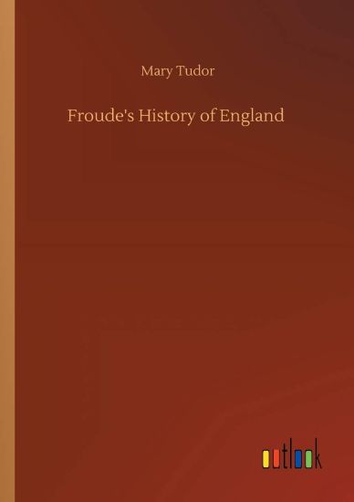 Froude's History of England