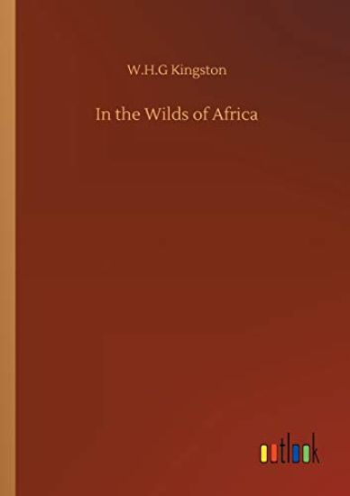 In the Wilds of Africa