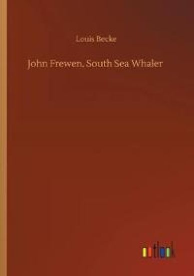 John Frewen, South Sea Whaler