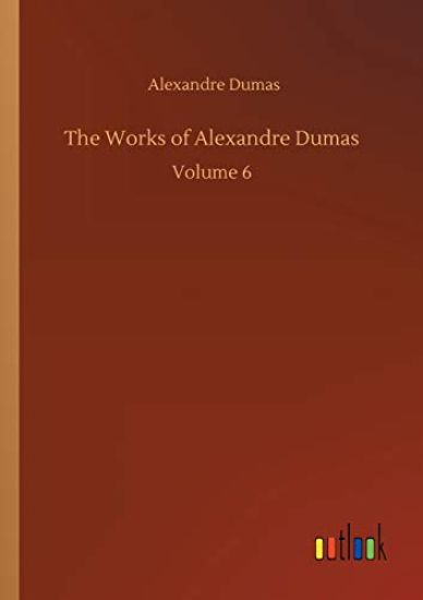 The Works of Alexandre Dumas