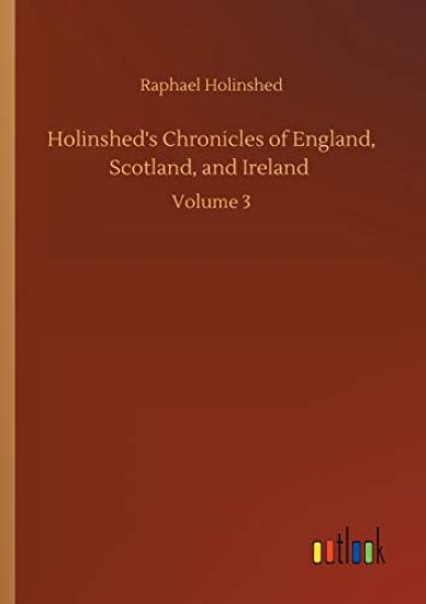 Holinshed's Chronicles of England, Scotland, and Ireland