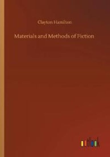 Materials and Methods of Fiction