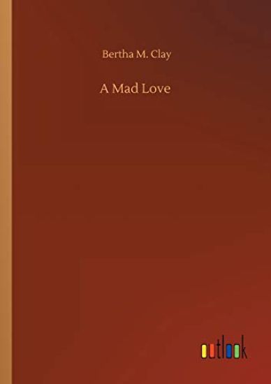 A Mad Love