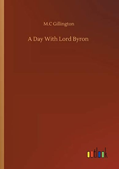 A Day With Lord Byron