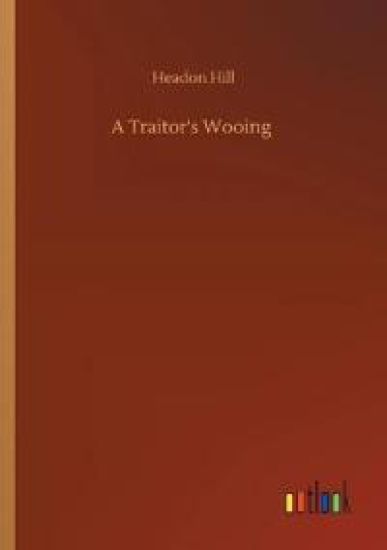 A Traitor's Wooing