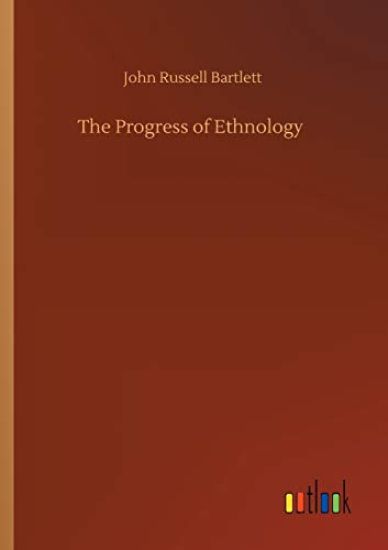 The Progress of Ethnology