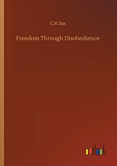 Freedom Through Disobedience