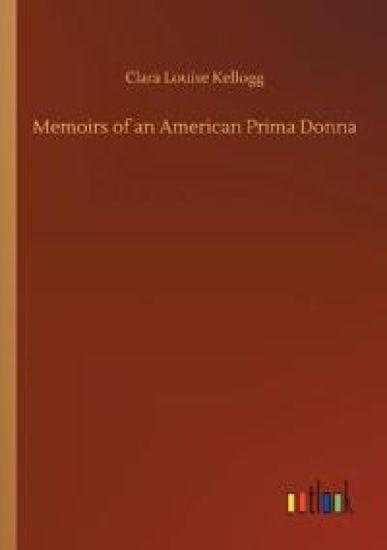Memoirs of an American Prima Donna