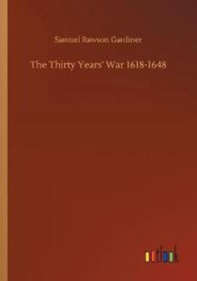 The Thirty Years' War 1618-1648