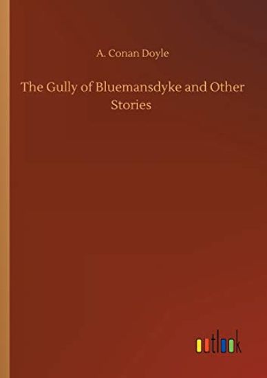 The Gully of Bluemansdyke and Other Stories