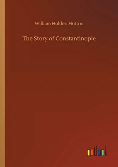 The Story of Constantinople