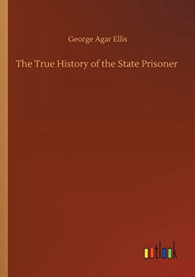 The True History of the State Prisoner