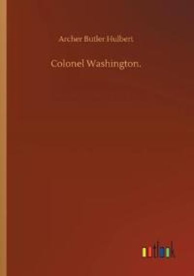 Colonel Washington.