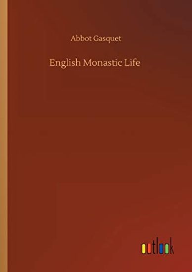 English Monastic Life