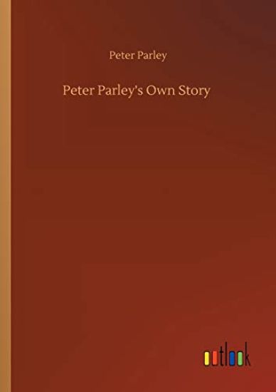 Peter Parley's Own Story