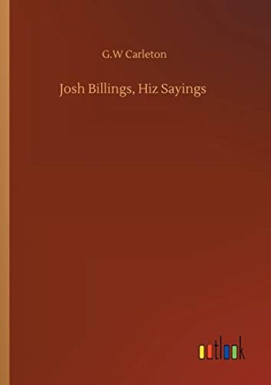 Josh Billings, Hiz Sayings