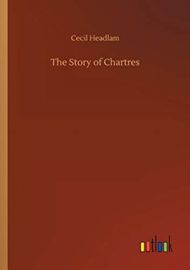 The Story of Chartres