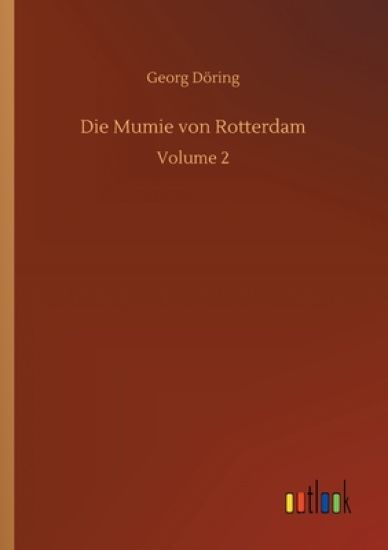 Die Mumie von Rotterdam