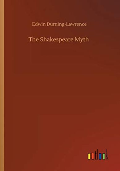 The Shakespeare Myth