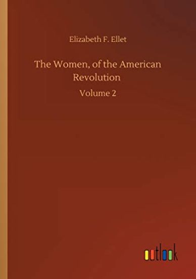 The Women, of the American Revolution